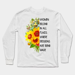 Women Belong in All Places RBG Quote Saying Long Sleeve T-Shirt